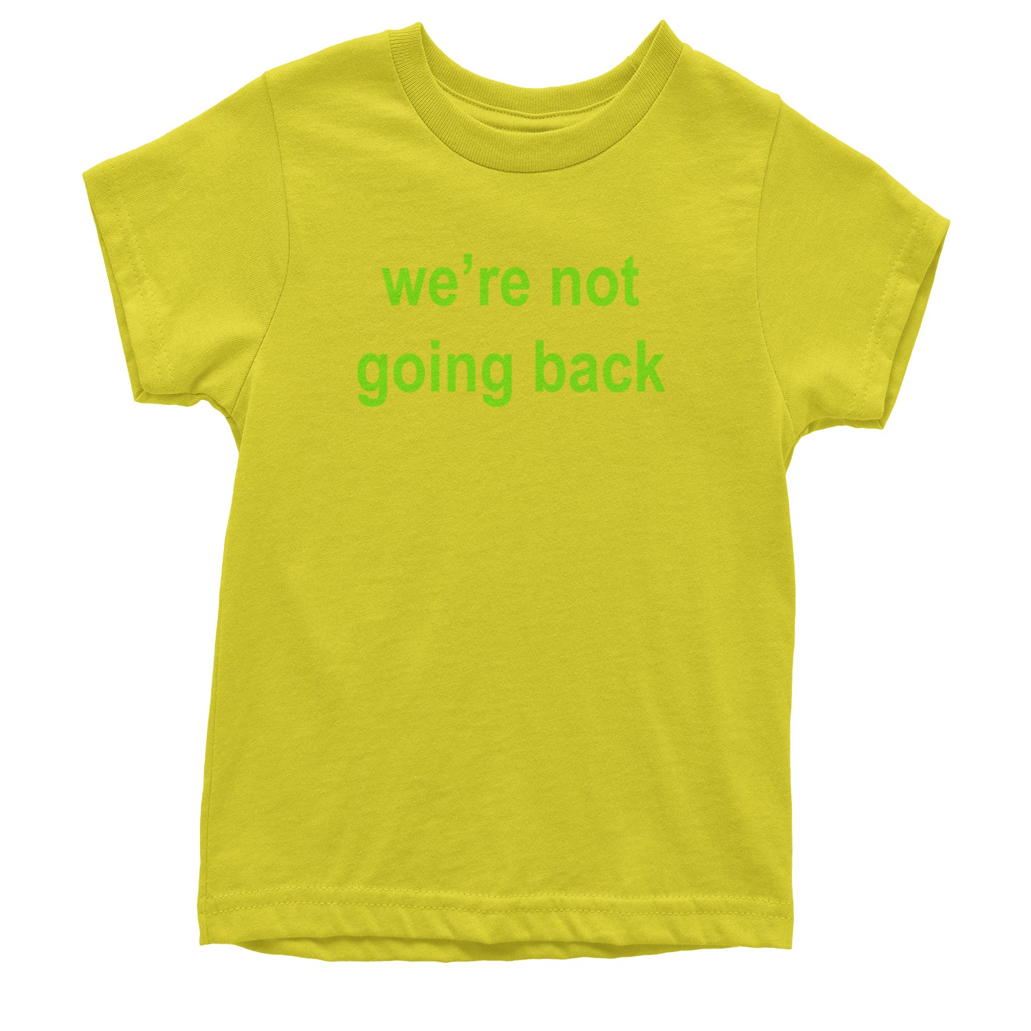 We're Not Going Back - Support Kamala Harris For President 2024 Youth T-shirt Yellow