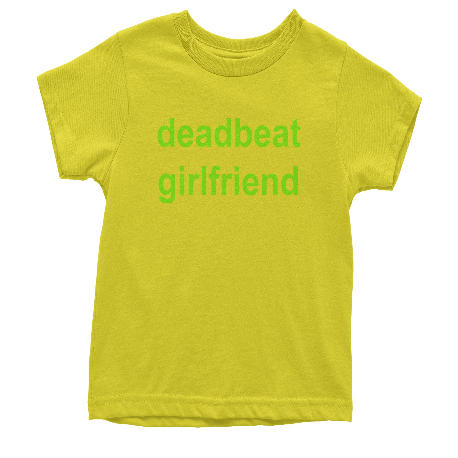 Deadbeat Girlfriend Y2K Slogan Youth T-shirt Yellow