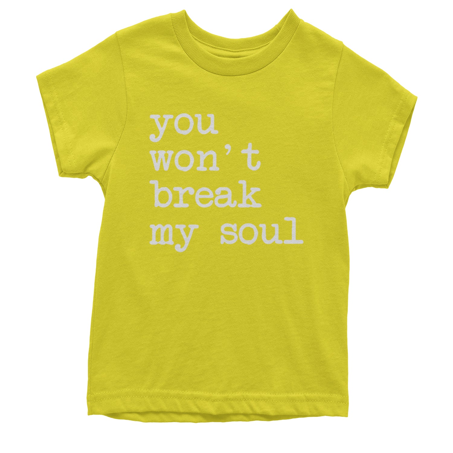 You Won't Break My Soul  Youth T-shirt Yellow