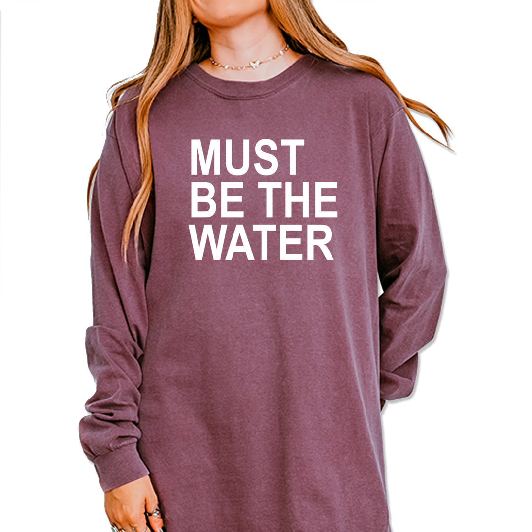 Must Be The Water Funny Racing Meme Vintage Soft Long-Sleeve T-shirt Berry