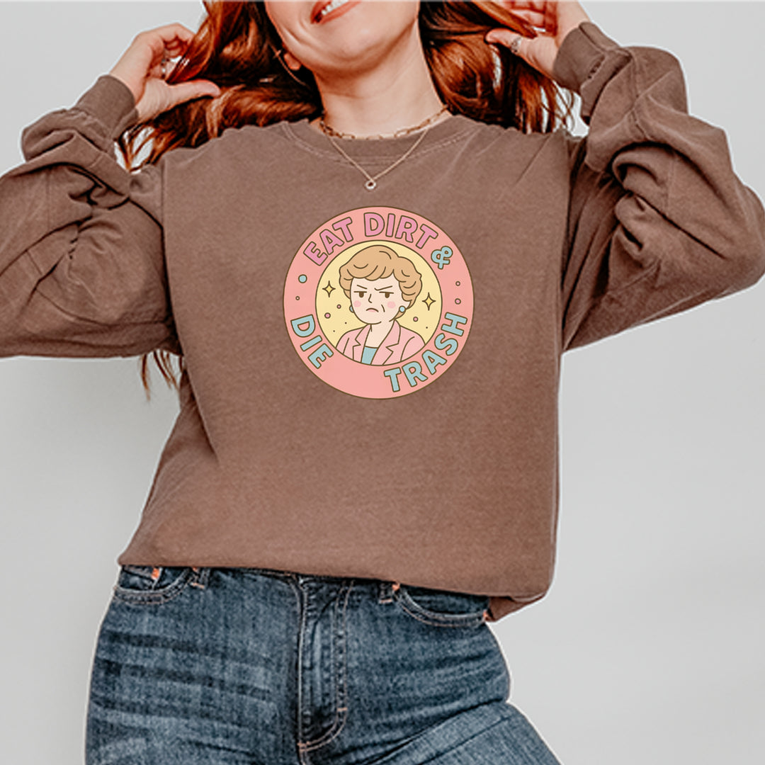 Eat Dirt And Die, Trash Golden Girls Vintage Soft Long-Sleeve T-shirt 