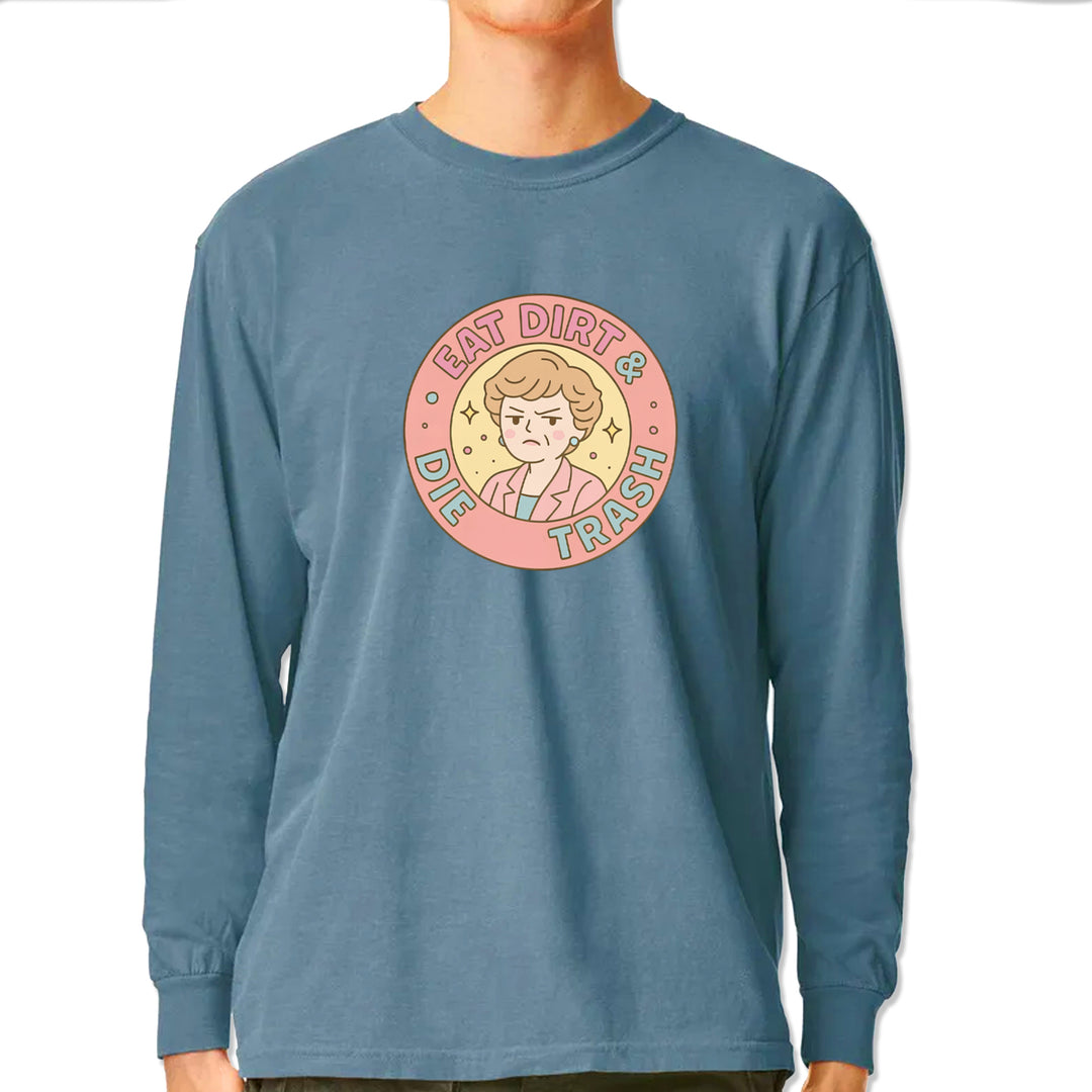 Eat Dirt And Die, Trash Golden Girls Vintage Soft Long-Sleeve T-shirt Ice Blue