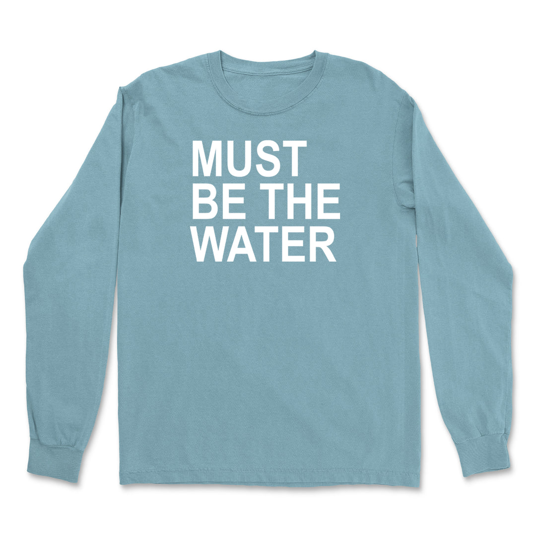 Must Be The Water Funny Racing Meme Vintage Soft Long-Sleeve T-shirt 
