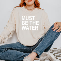 Must Be The Water Funny Racing Meme Vintage Soft Long-Sleeve T-shirt 