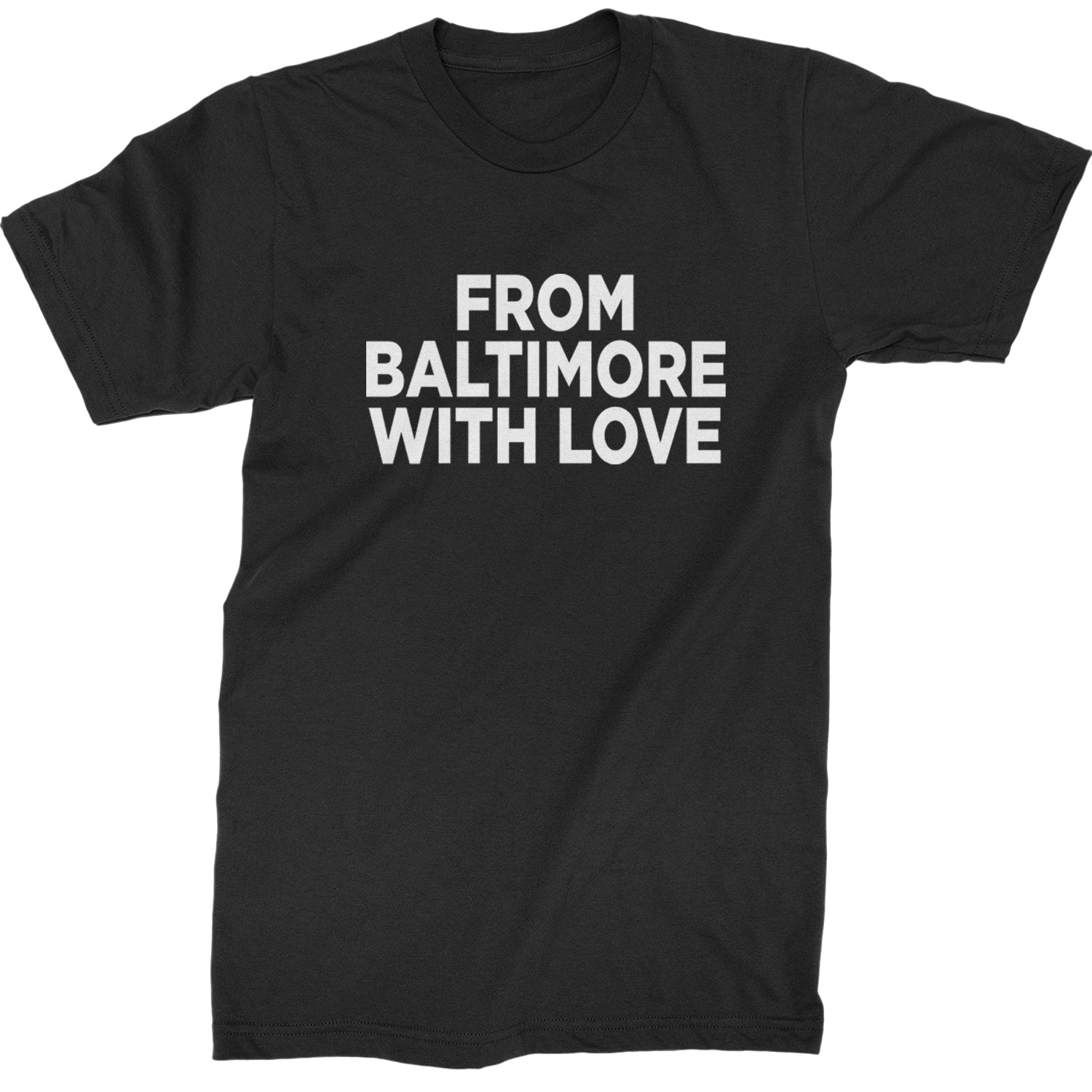 From Baltimore With Love Mens T-shirt