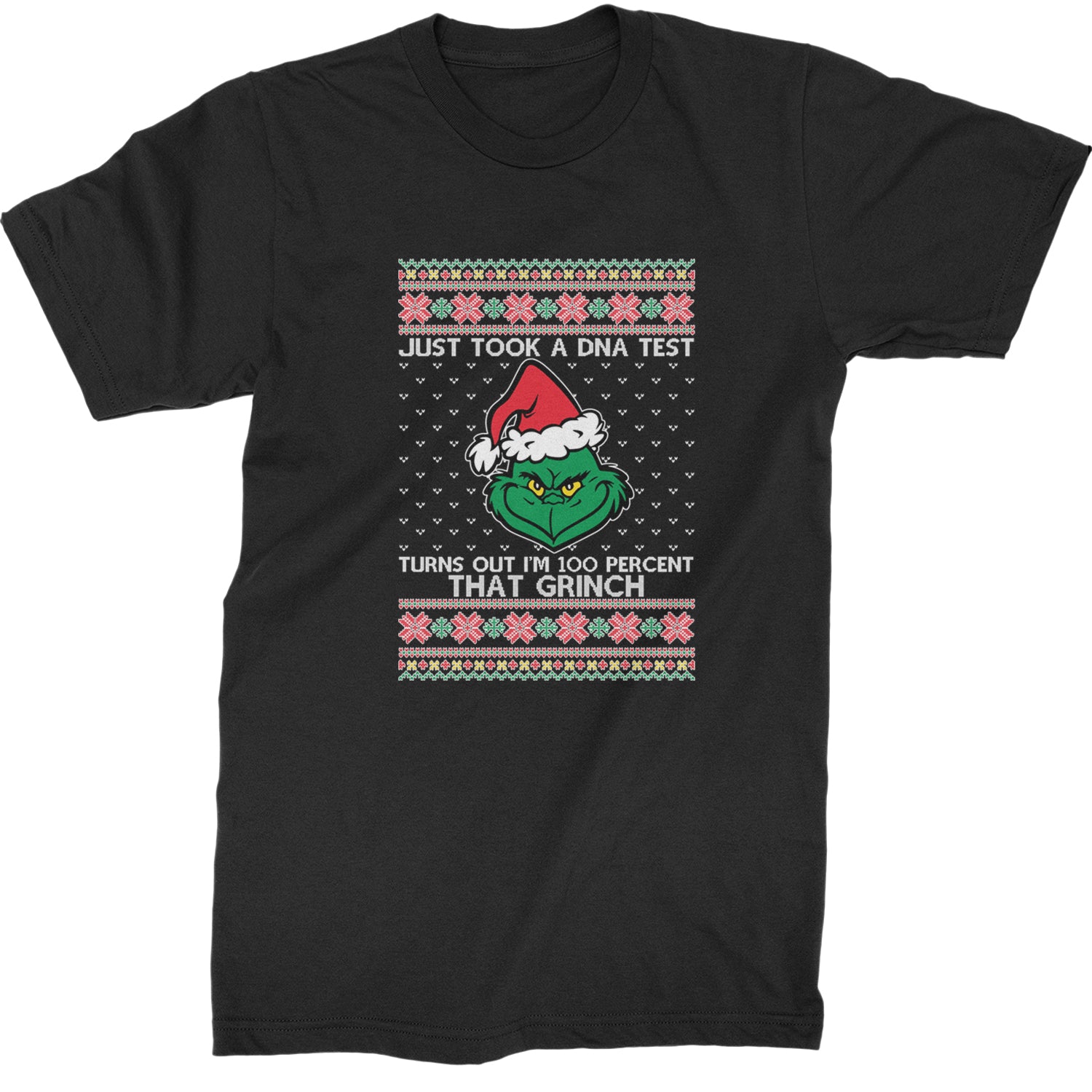 One Hundred Percent That Gr-nch Ugly Christmas Mens T-shirt Black