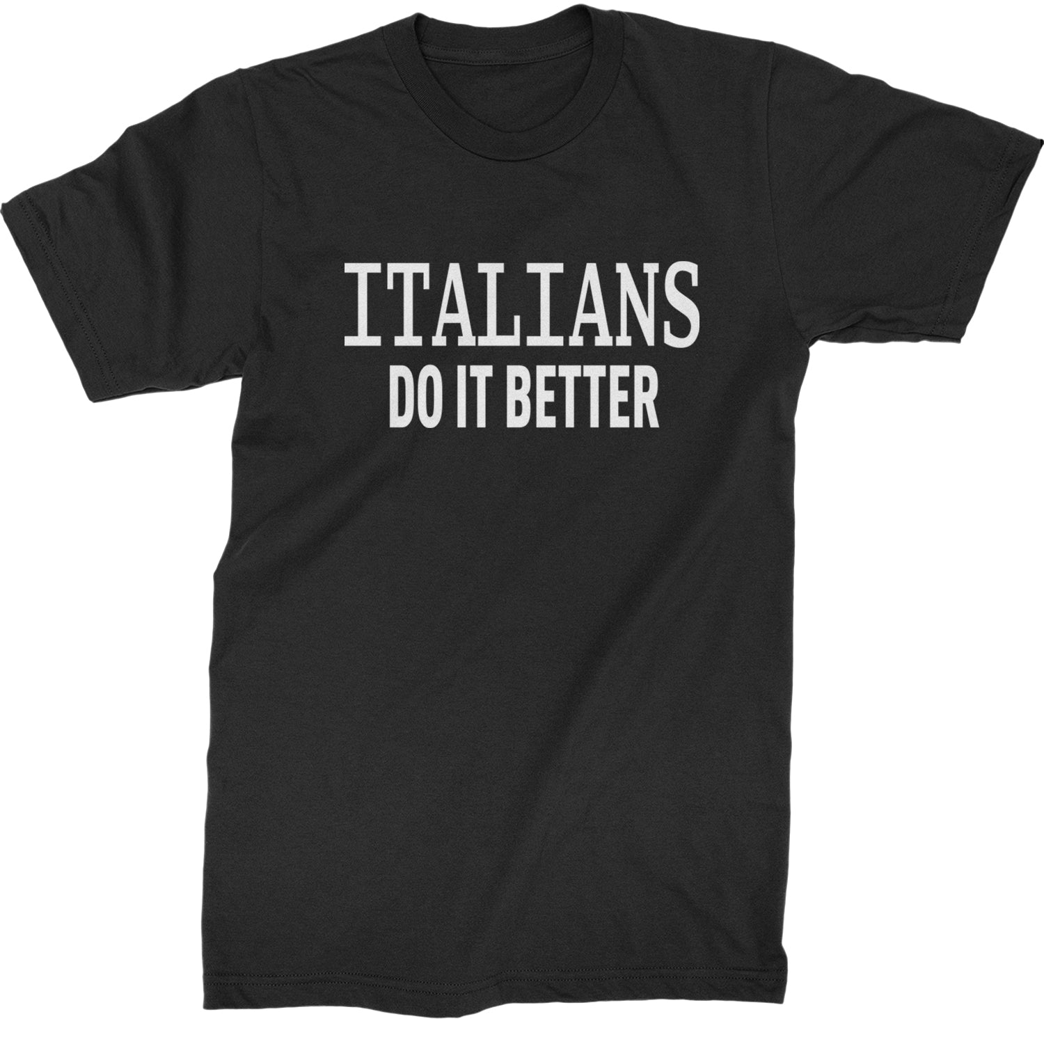 Italians Do It Better 80's Retro Celebration Mens T-shirt Black