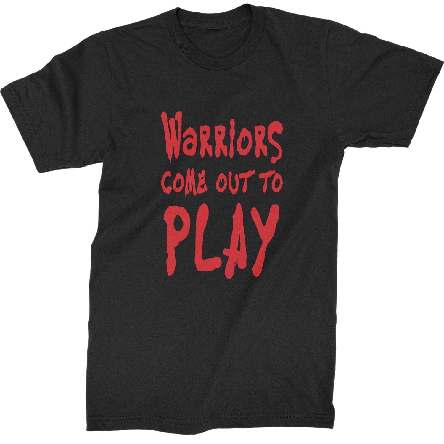 Warriors Come Out To Play  Mens T-shirt
