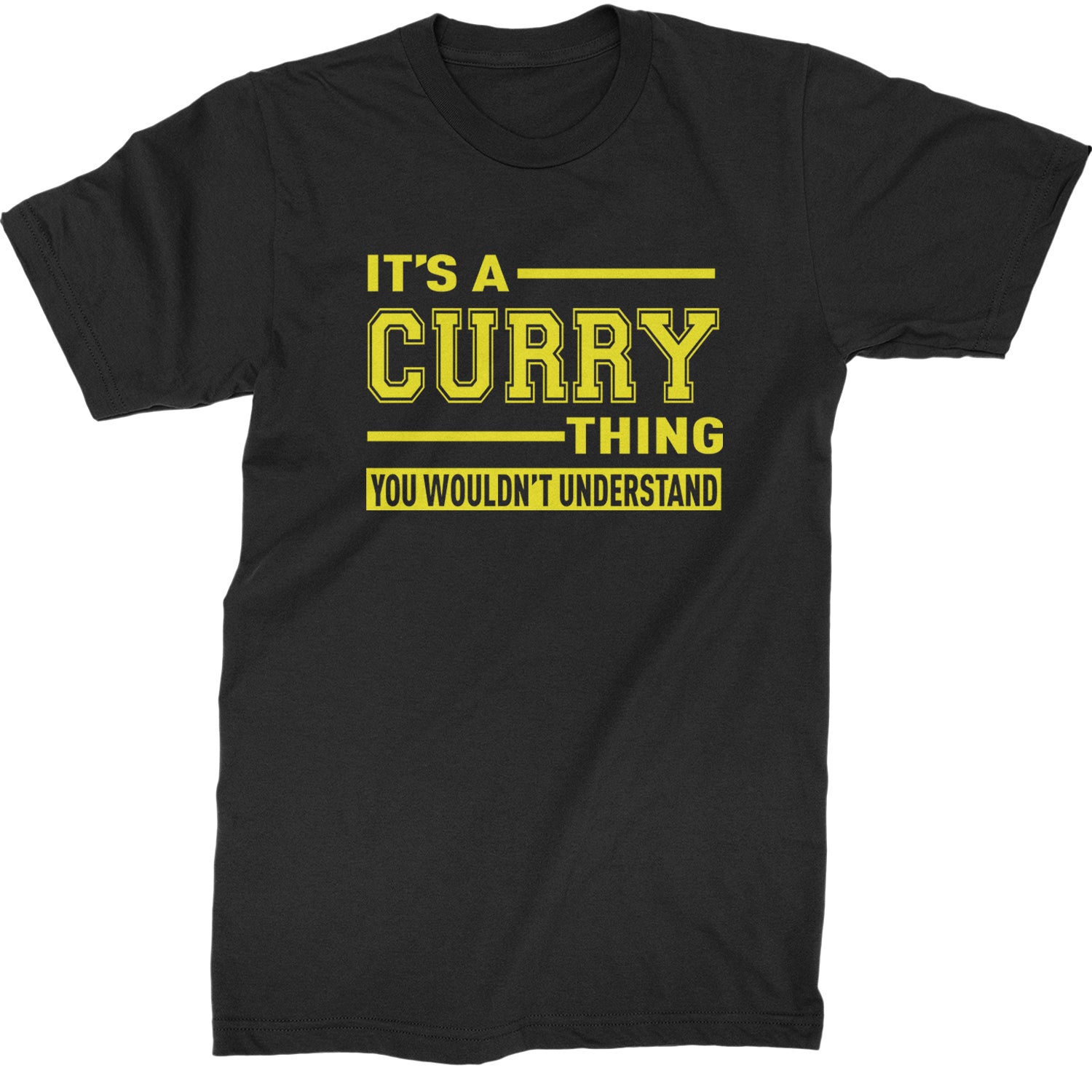 It's A Curry Thing, You Wouldn't Understand Basketball Mens T-shirt Black