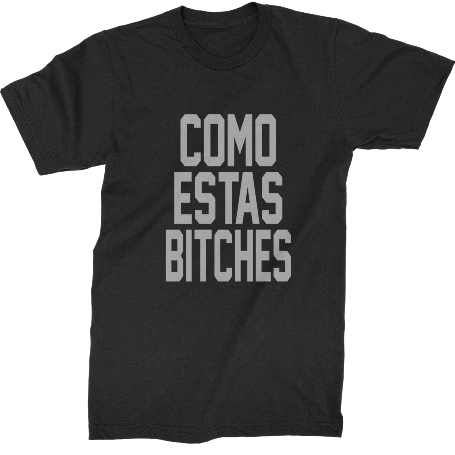 Como Estas B-tches Mens T-shirt Black