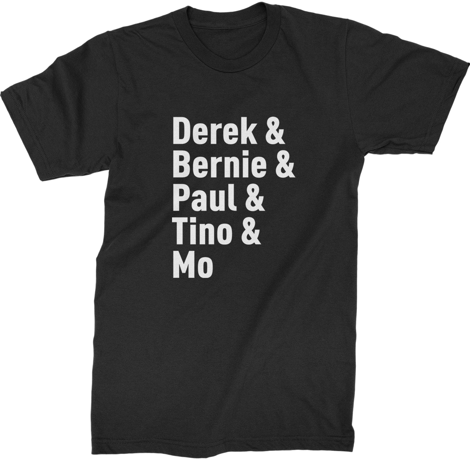 Derek & Bernie & Paul & Tino & Mo Mens T-shirt Black