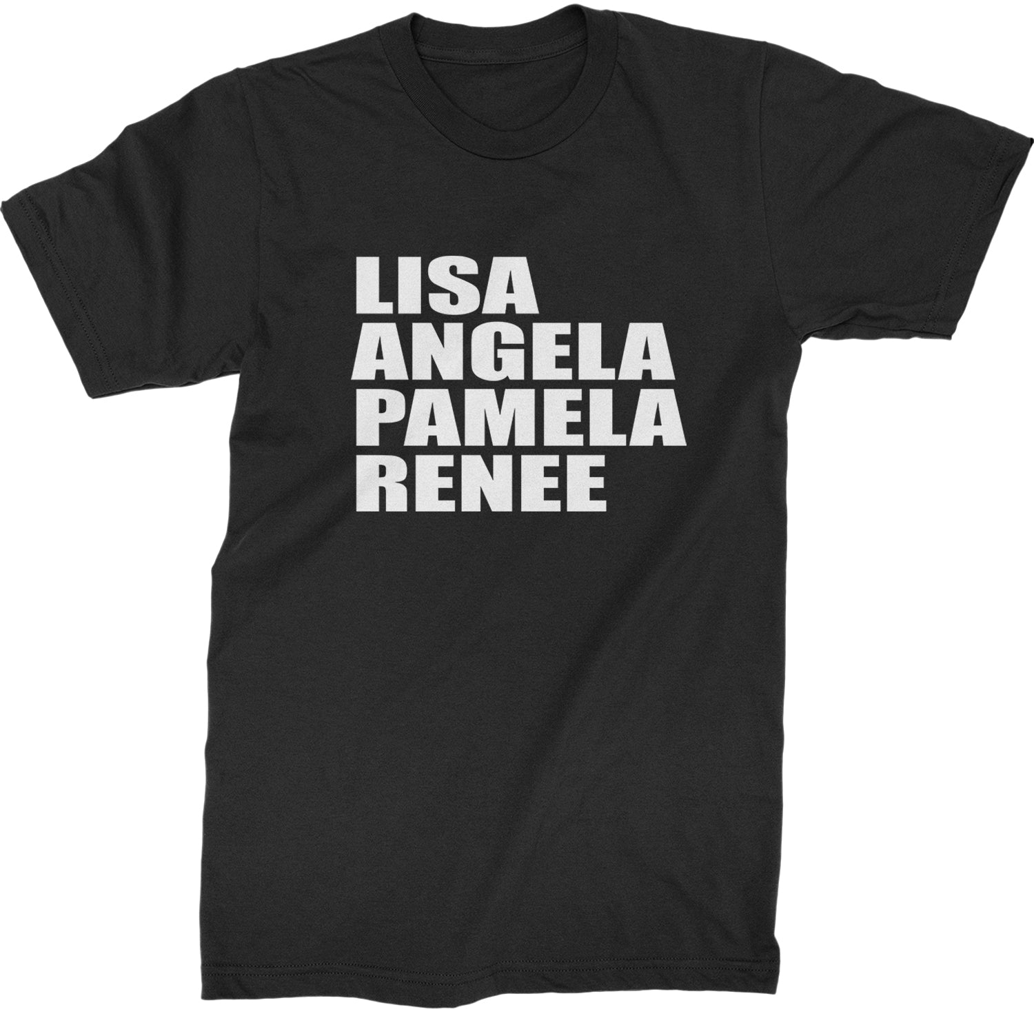 Lisa Angela Pamela Renee Around The Way Girl Mens T-shirt Black