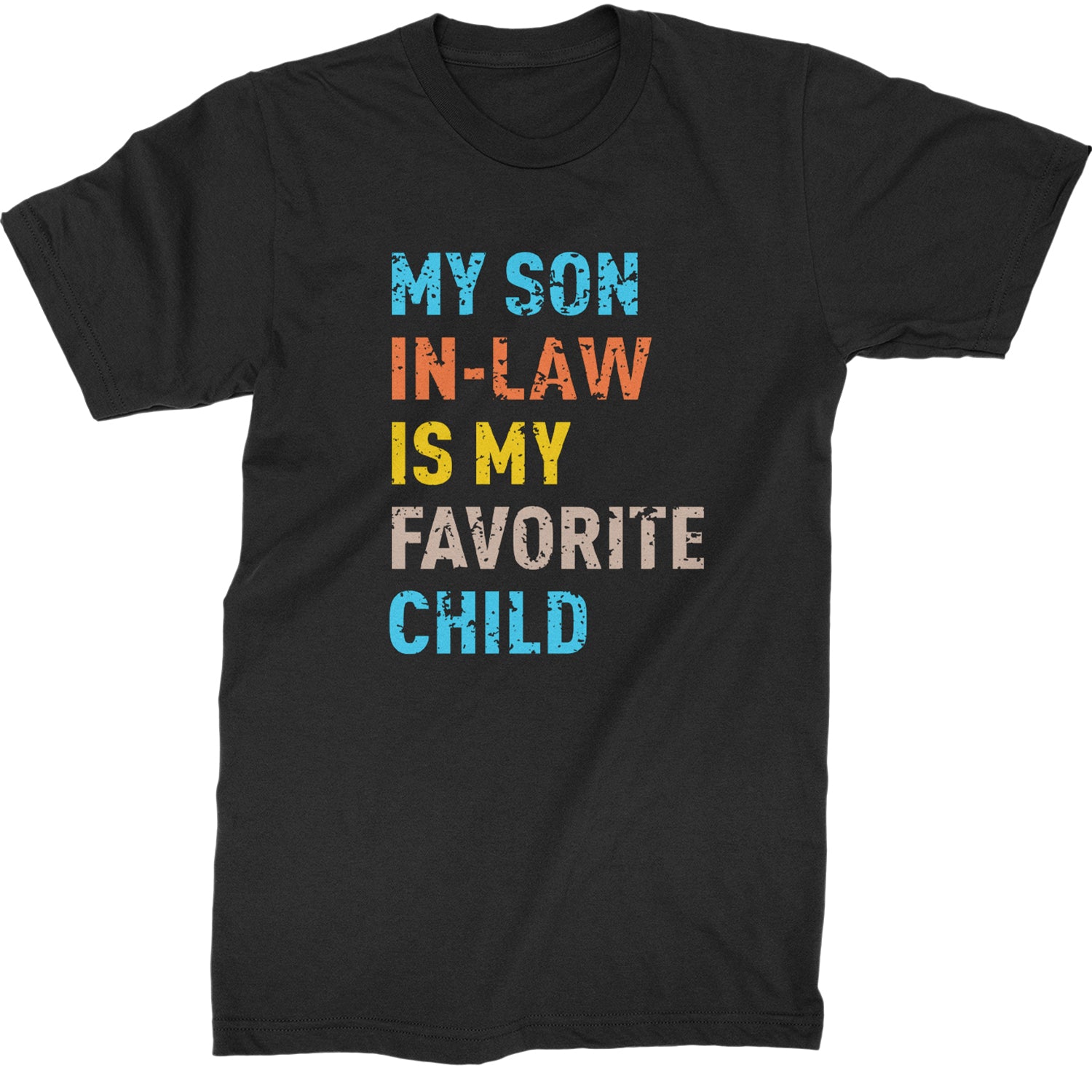 My Son In-Law Is My Favorite Child Meme  Mens T-shirt Black