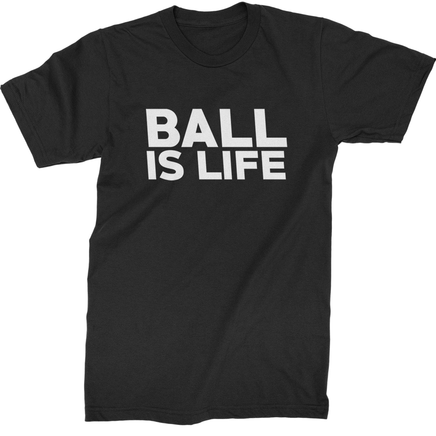 Ball Is Life Sports Enthusiasts Mens T-shirt Black