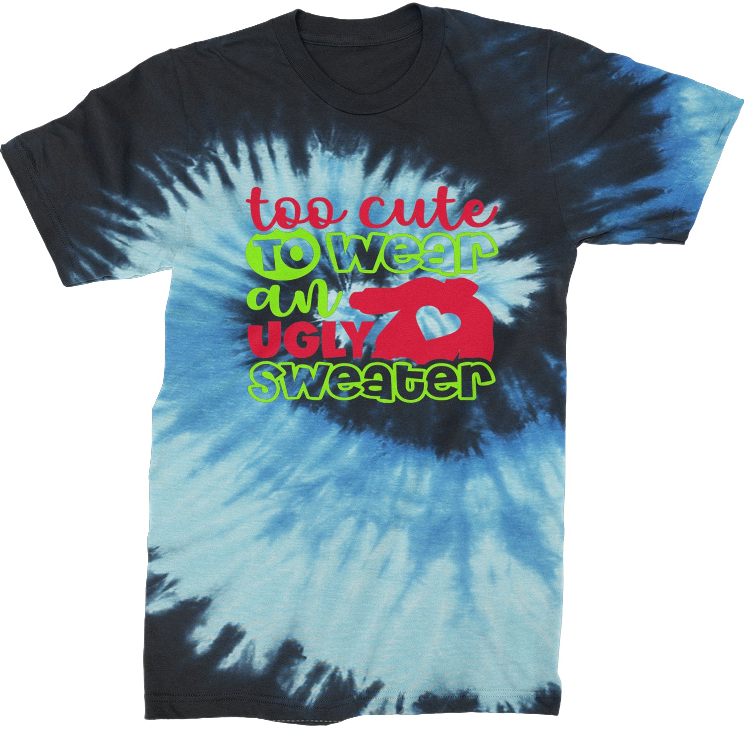 Too Cute to Wear an Ugly Christmas Sweater  Mens T-shirt Tie-Dye Blue Ocean