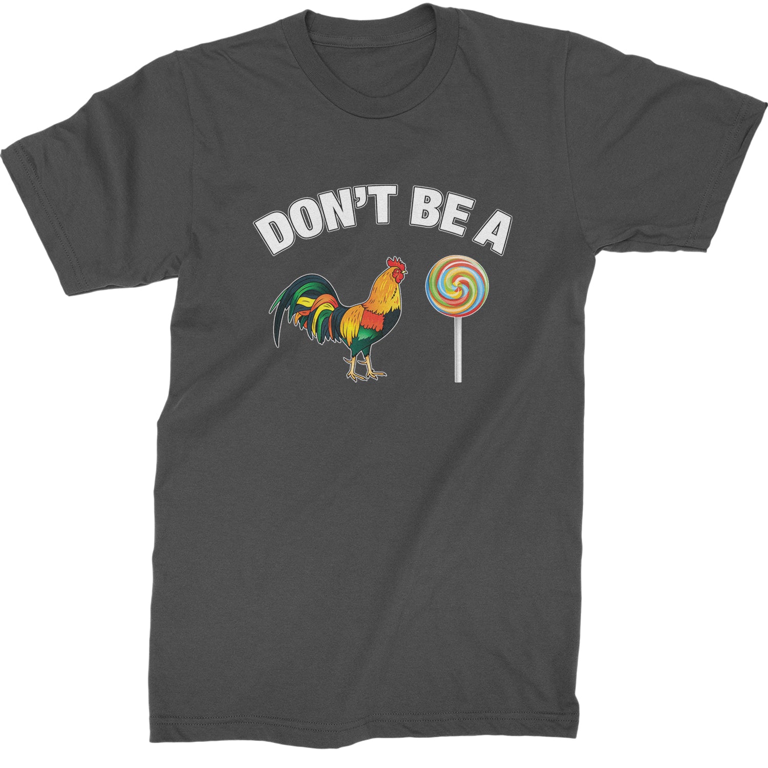 Don't Be A C-ck Sucker Funny Sarcastic Mens T-shirt Charcoal Grey