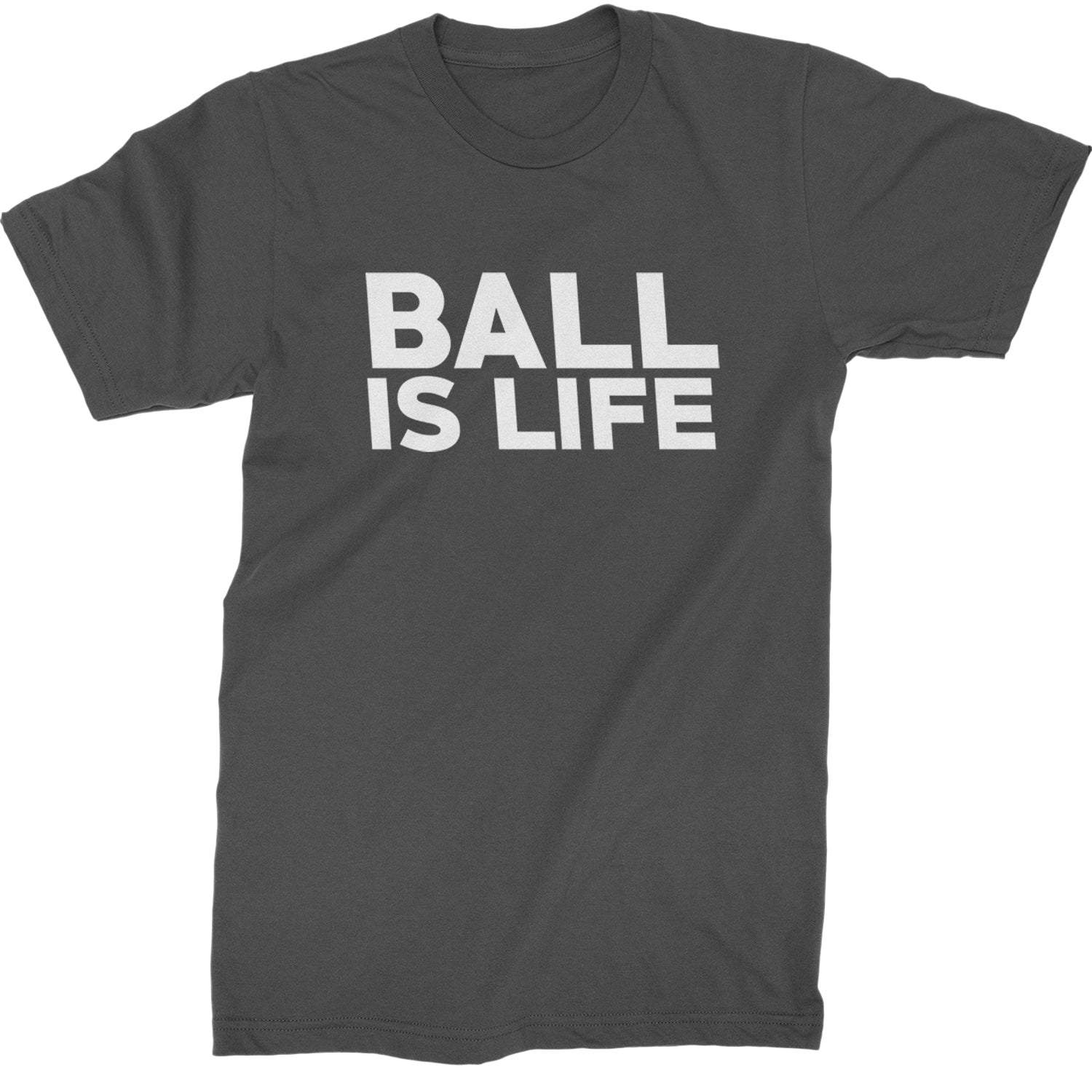 Ball Is Life Sports Enthusiasts Mens T-shirt Charcoal Grey