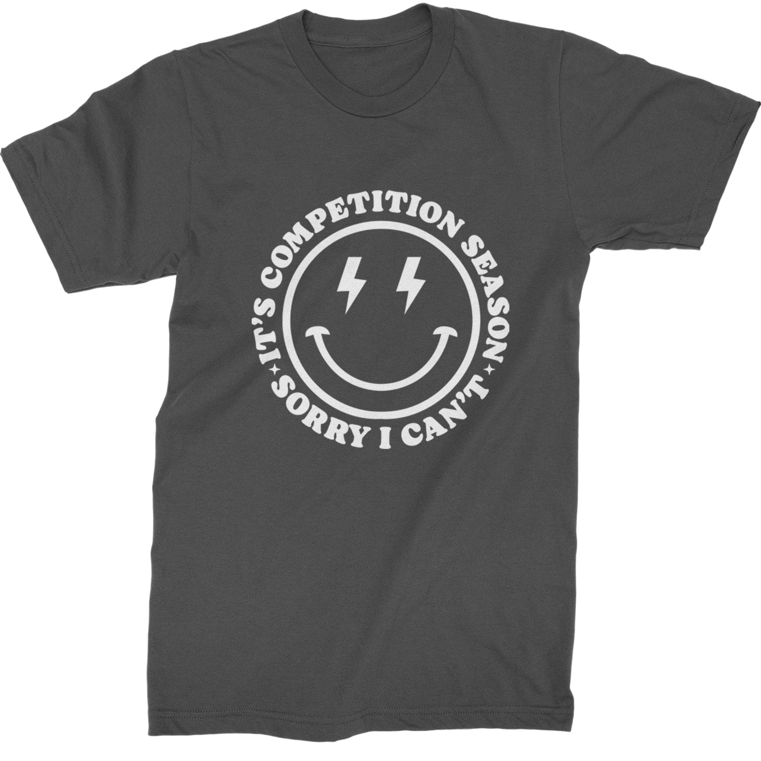 Sorry I Can't, It's Competition Season Mens T-shirt Charcoal Grey