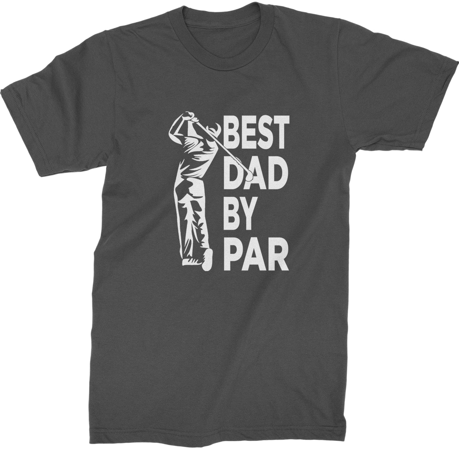 Best Dad By Par Golfing Gift For Father Mens T-shirt Charcoal Grey