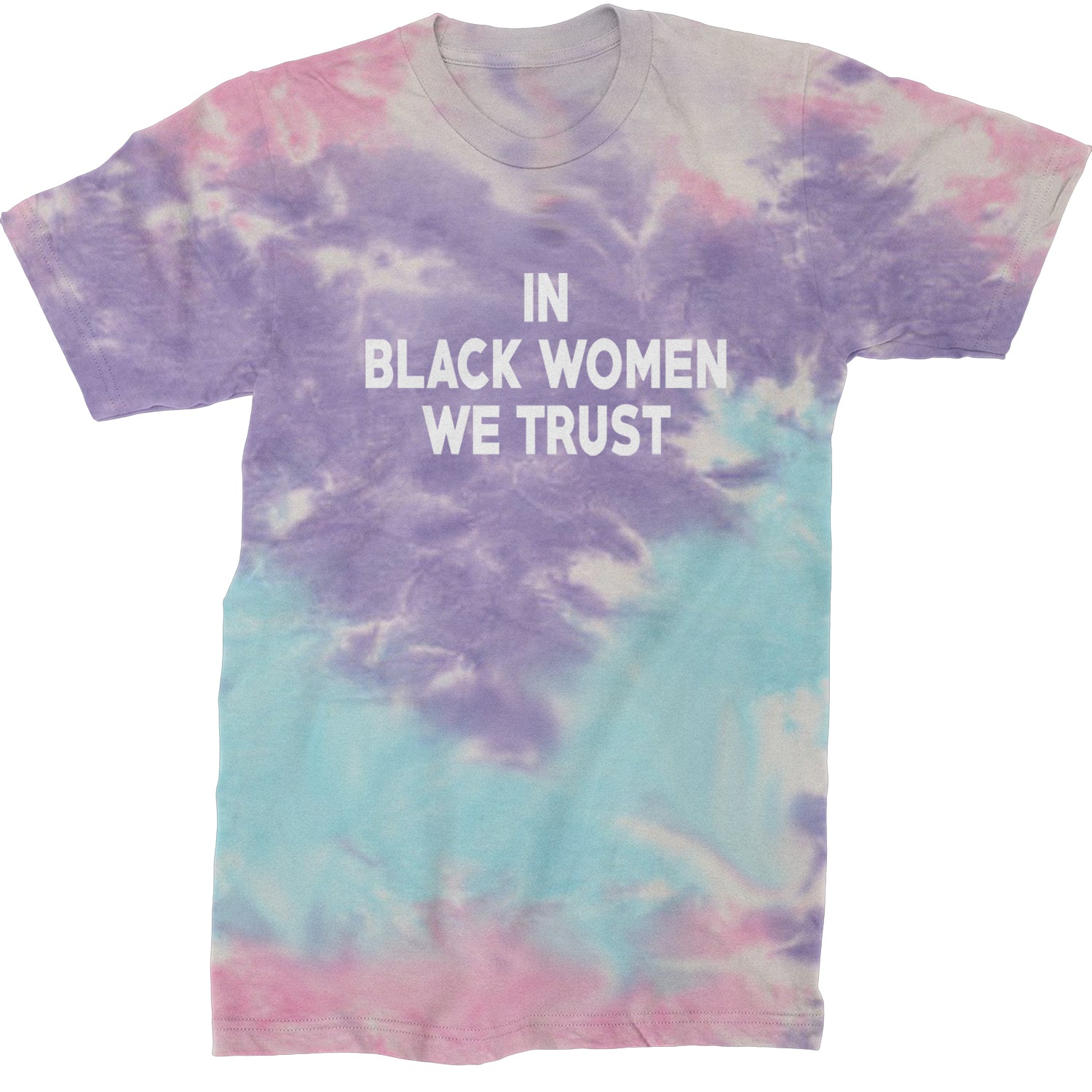 In Black Women We trust Mens T-shirt Tie-Dye Cotton Candy