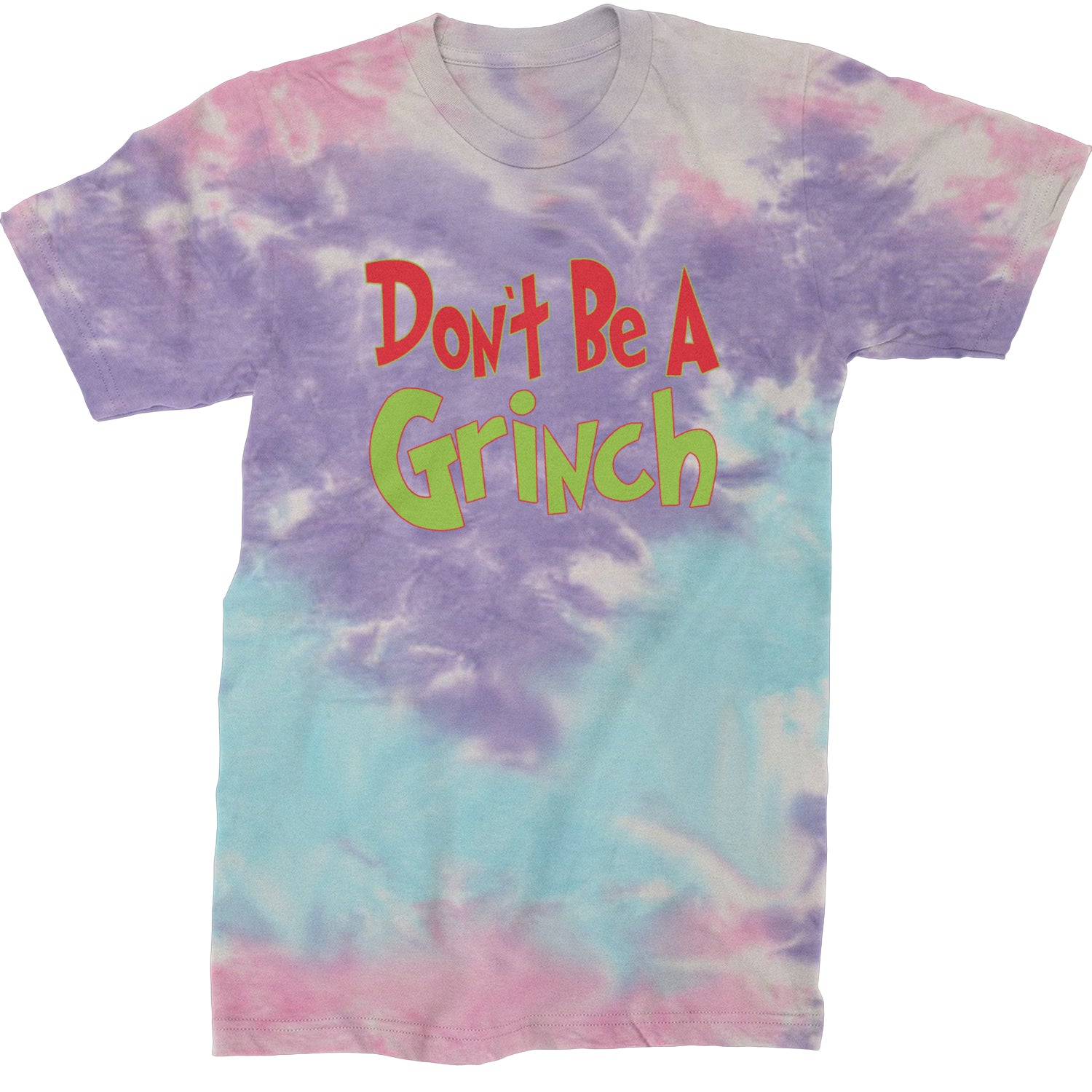 Don't Be A Gr-nch Jolly Grinchmas Merry Christmas  Mens T-shirt Tie-Dye Cotton Candy