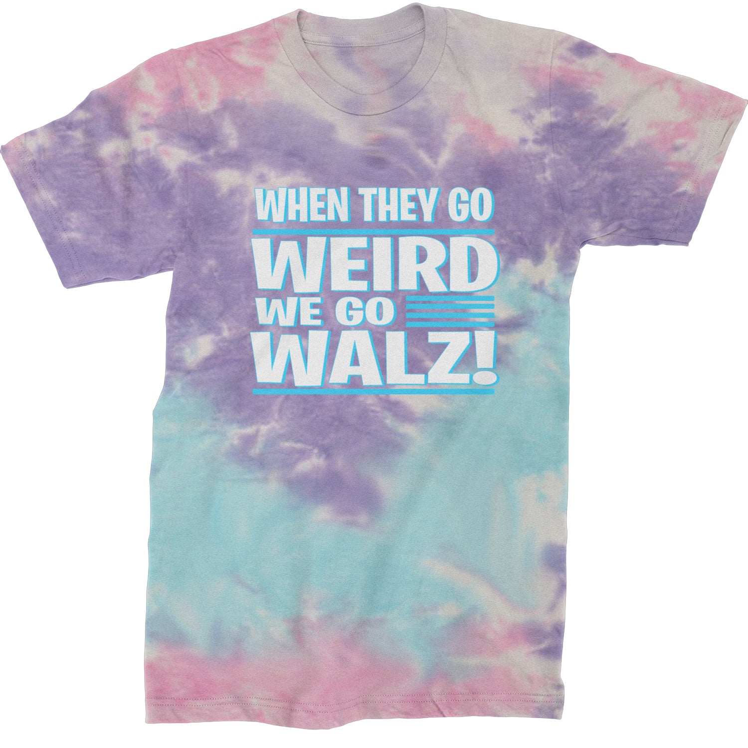 When They Go Weird We Go Walz Mens T-shirt Tie-Dye Cotton Candy