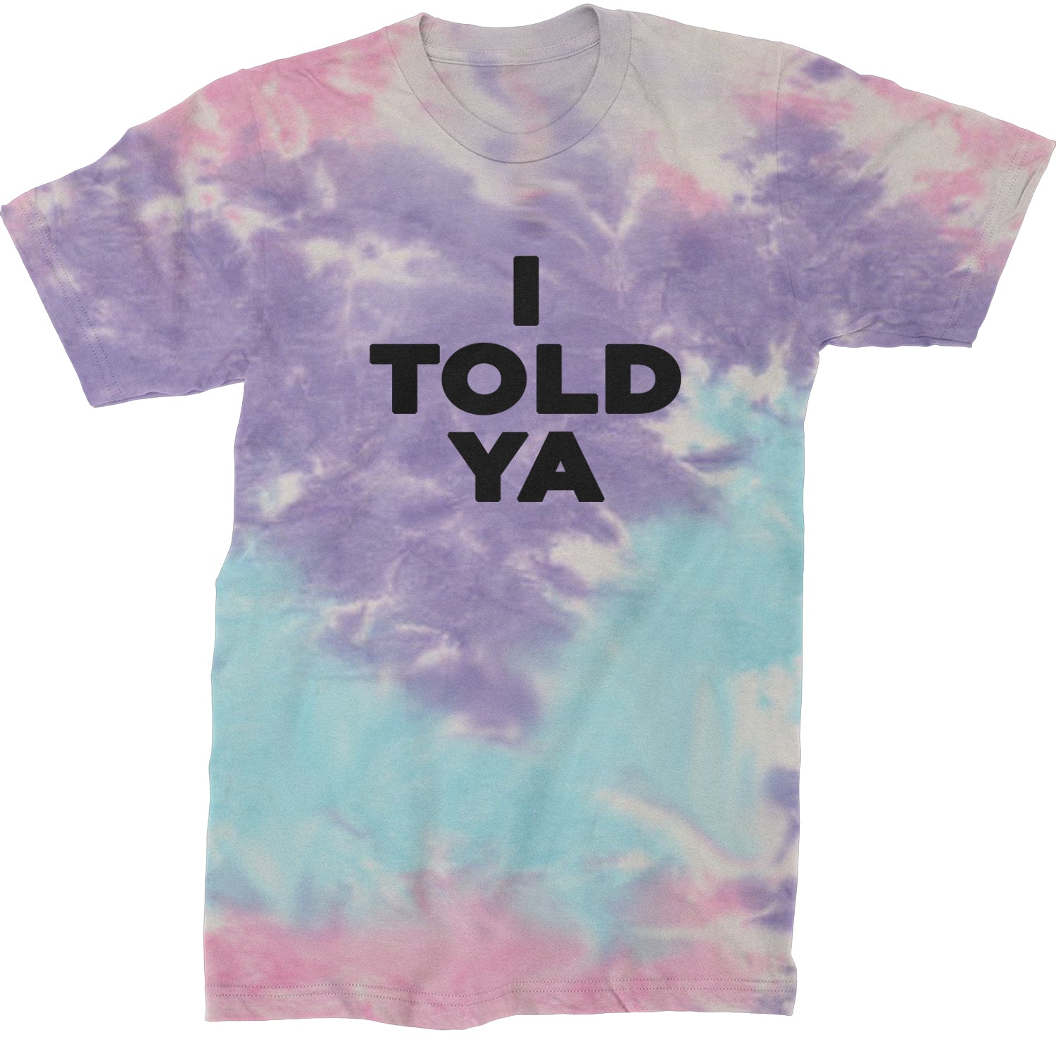 I Told Ya Challenger Black Print Mens T-shirt Tie-Dye Cotton Candy