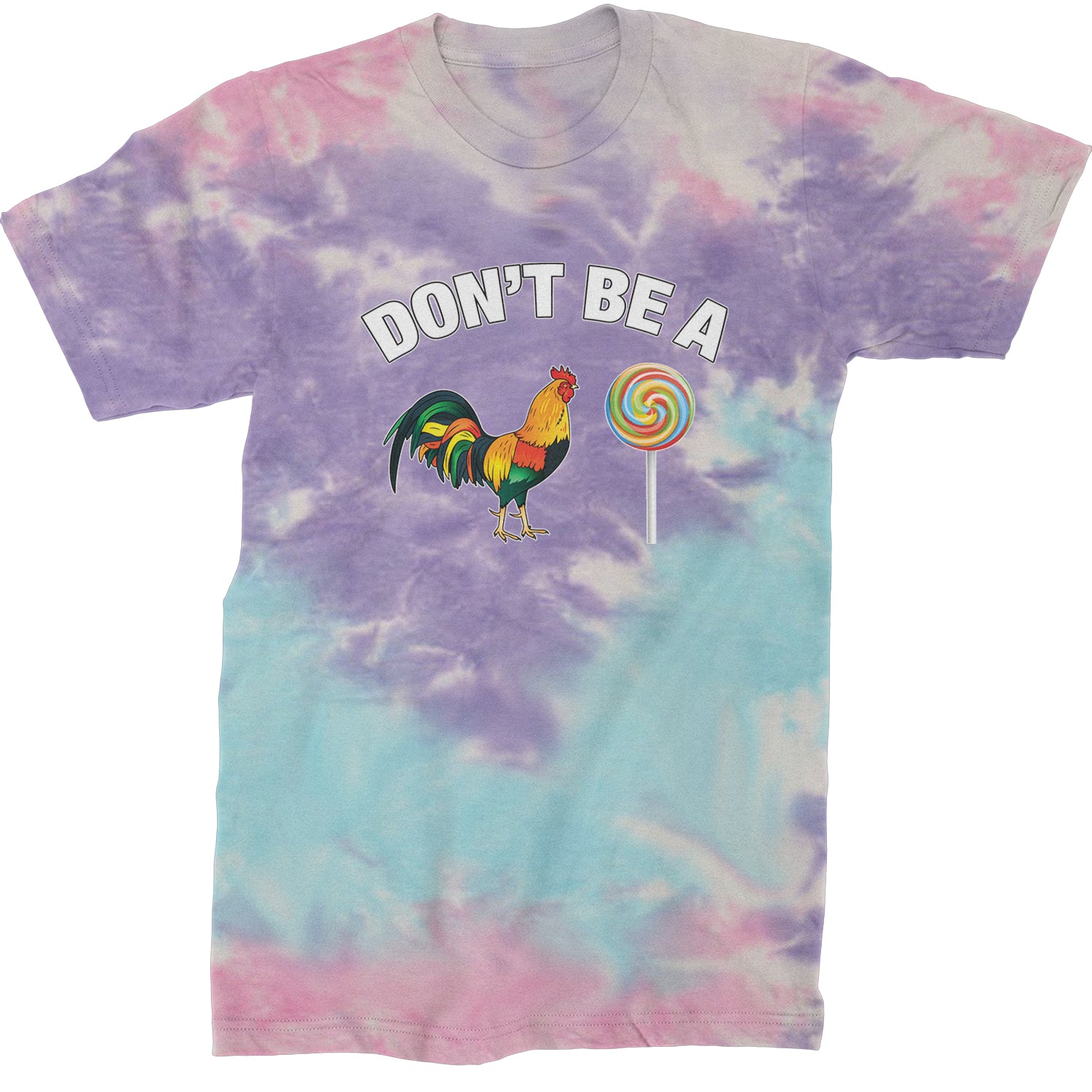 Don't Be A C-ck Sucker Funny Sarcastic Mens T-shirt Tie-Dye Cotton Candy