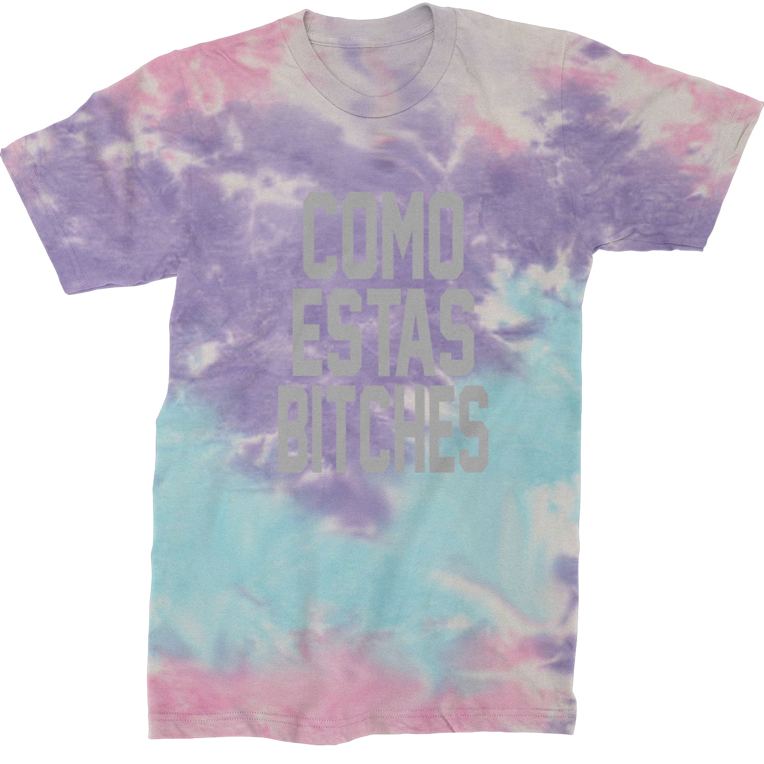 Como Estas B-tches Mens T-shirt Tie-Dye Cotton Candy