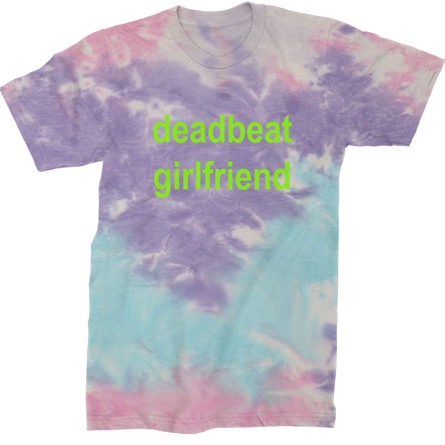 Deadbeat Girlfriend Y2K Slogan Mens T-shirt Tie-Dye Cotton Candy