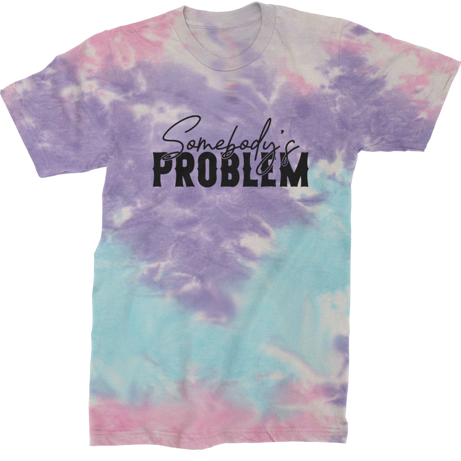 Somebody's Problem Country Music Western Mens T-shirt Tie-Dye Cotton Candy