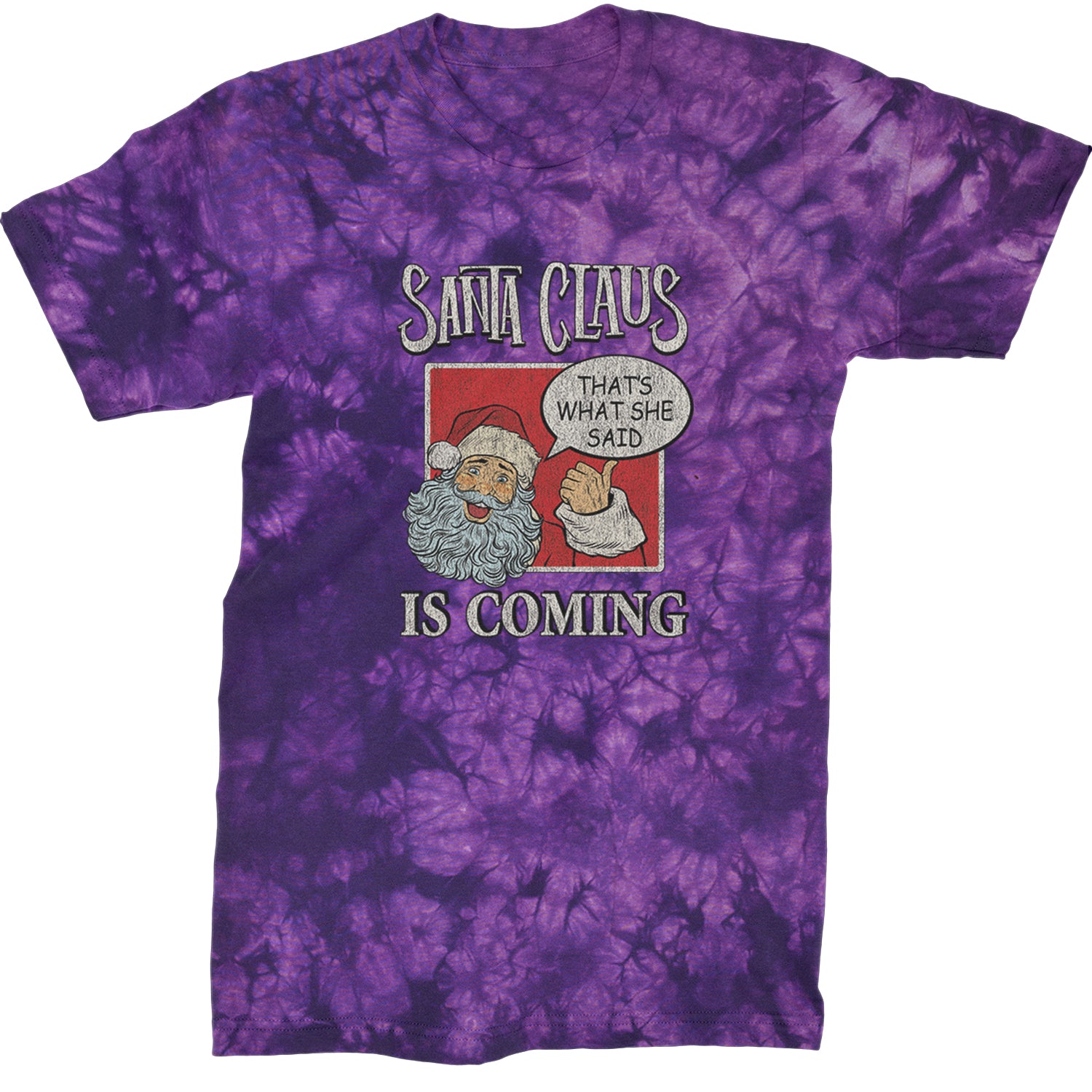 Santa Claus Is Coming - That's What She Said  Mens T-shirt Tie-Dye Crystal Purple