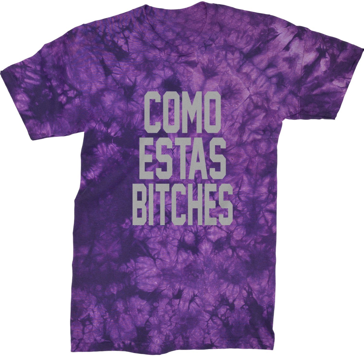 Como Estas B-tches Mens T-shirt Tie-Dye Crystal Purple