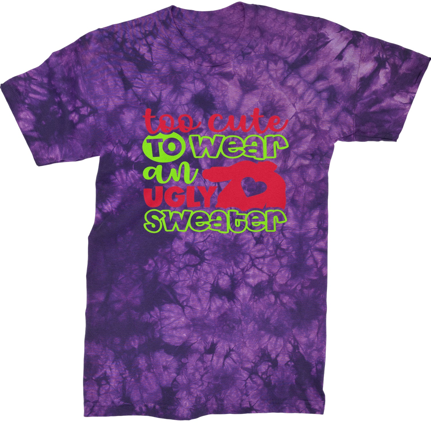 Too Cute to Wear an Ugly Christmas Sweater  Mens T-shirt Tie-Dye Crystal Purple