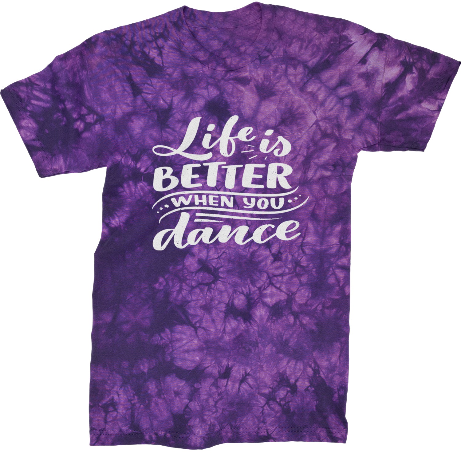 Life is Better When You Dance Mens T-shirt Tie-Dye Crystal Purple