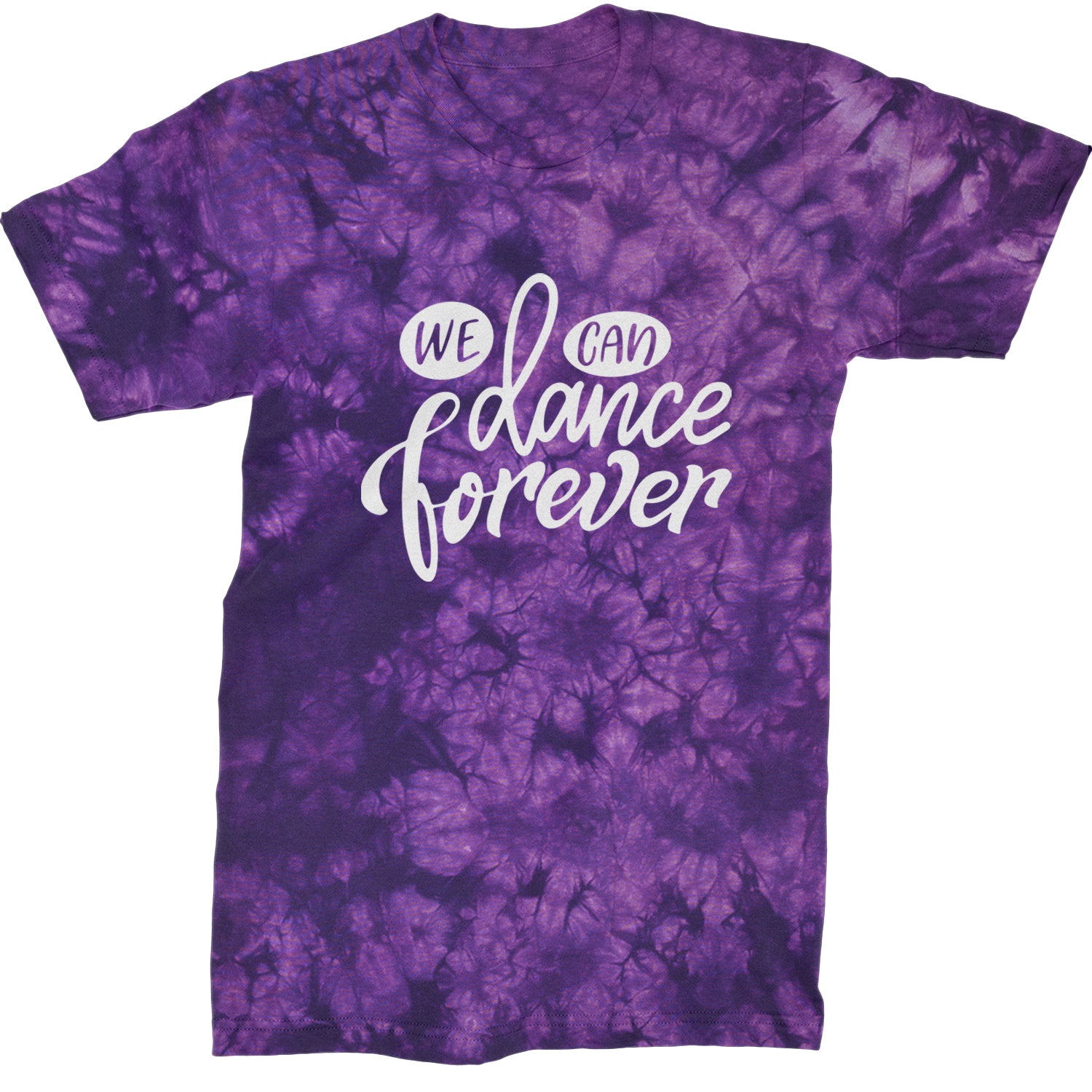 We Can Dance Forever Mens T-shirt Tie-Dye Crystal Purple