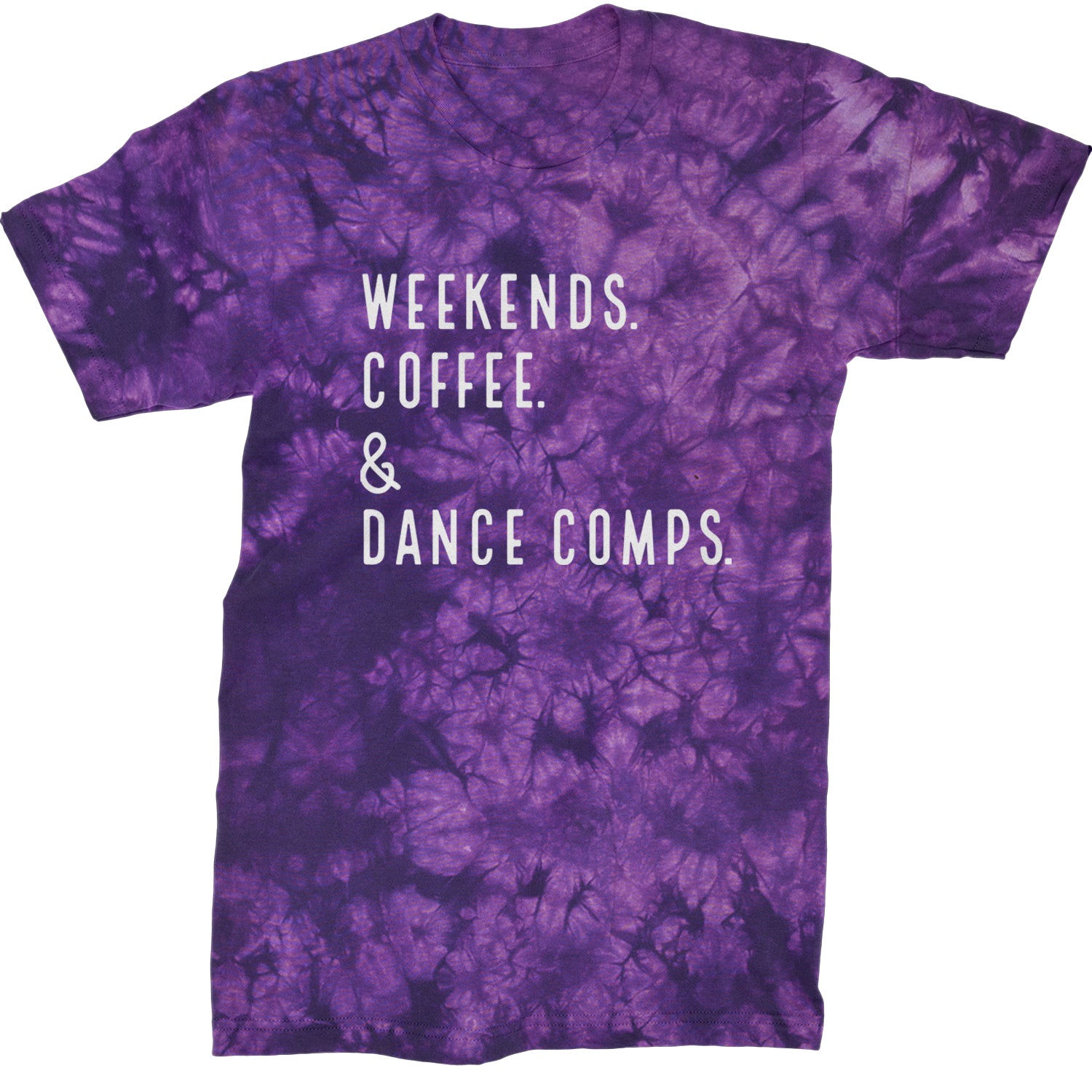 Weekends, Coffee and Dance Comps Mens T-shirt Tie-Dye Crystal Purple