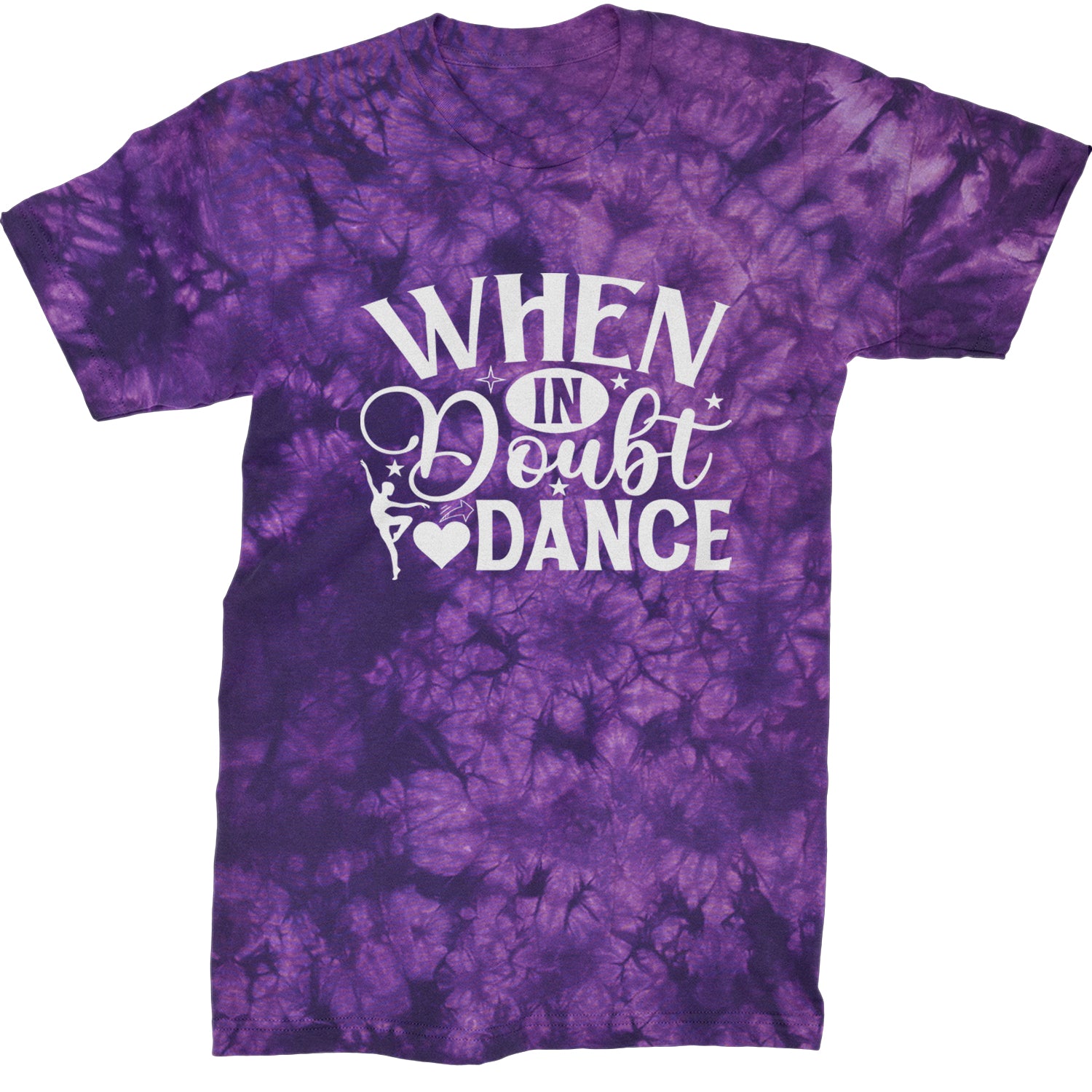 When In Doubt, Dance Mens T-shirt Tie-Dye Crystal Purple