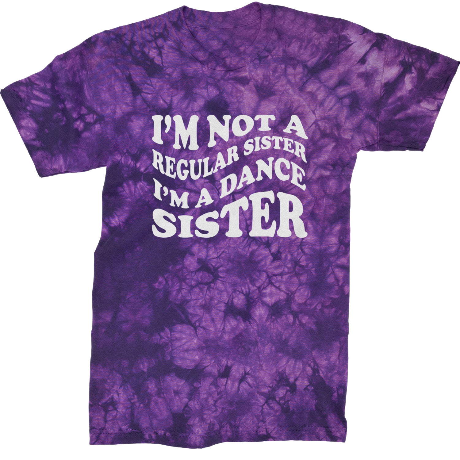 I'm Not A Regular Sister, I'm A Dance Sister Mens T-shirt Tie-Dye Crystal Purple