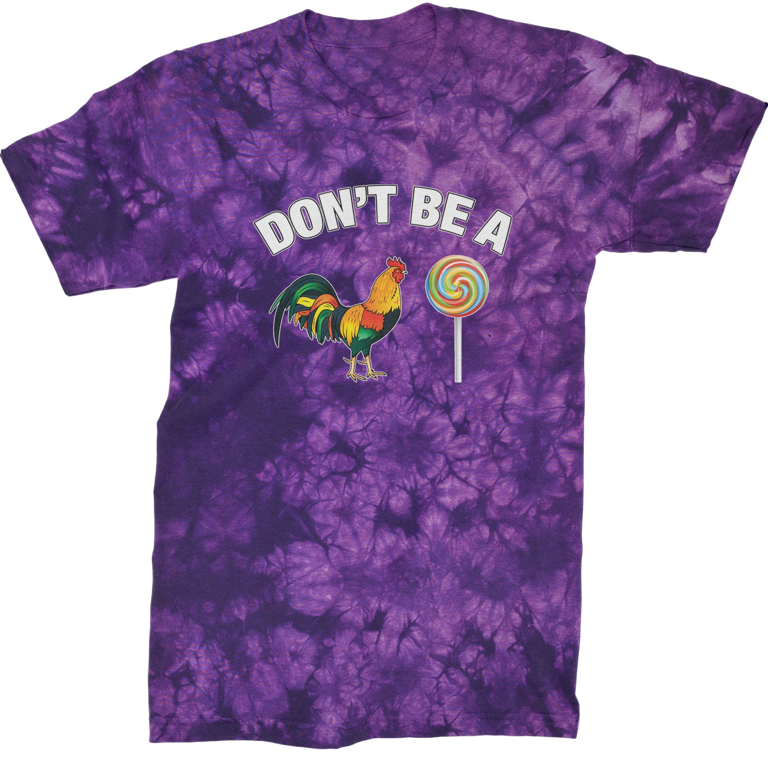 Don't Be A C-ck Sucker Funny Sarcastic Mens T-shirt Tie-Dye Crystal Purple