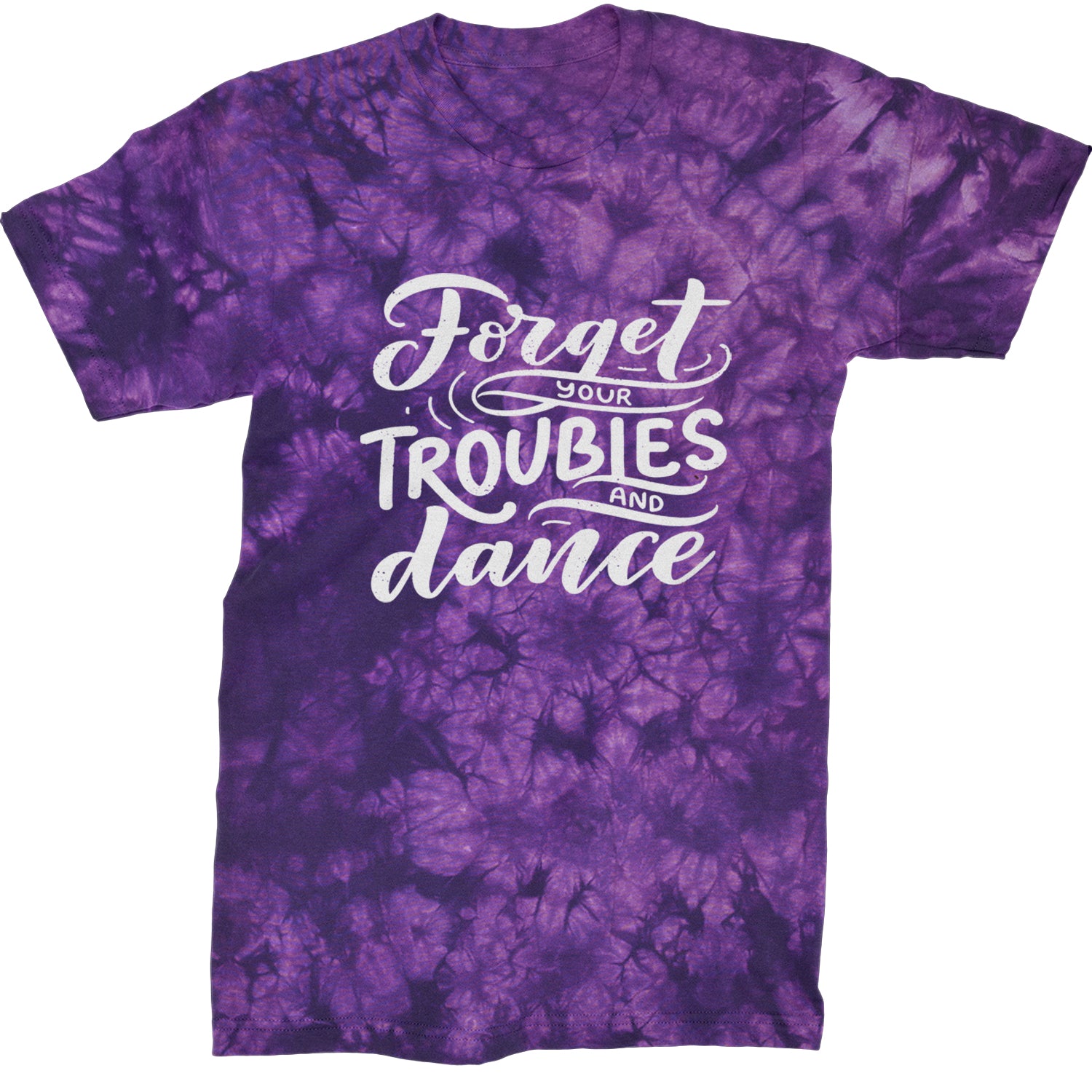 Forget Your Troubles and Dance Mens T-shirt Tie-Dye Crystal Purple