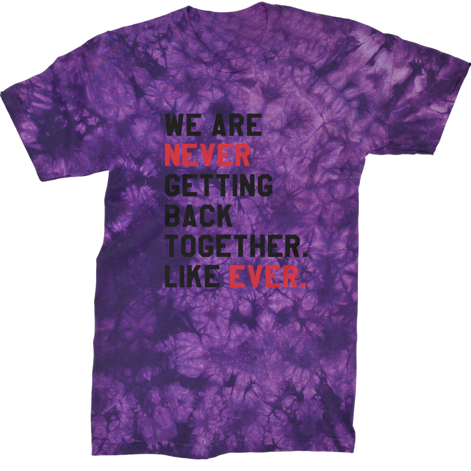 We Are Never Getting Back Together TTPD Eras Outfit Mens T-shirt Tie-Dye Crystal Purple