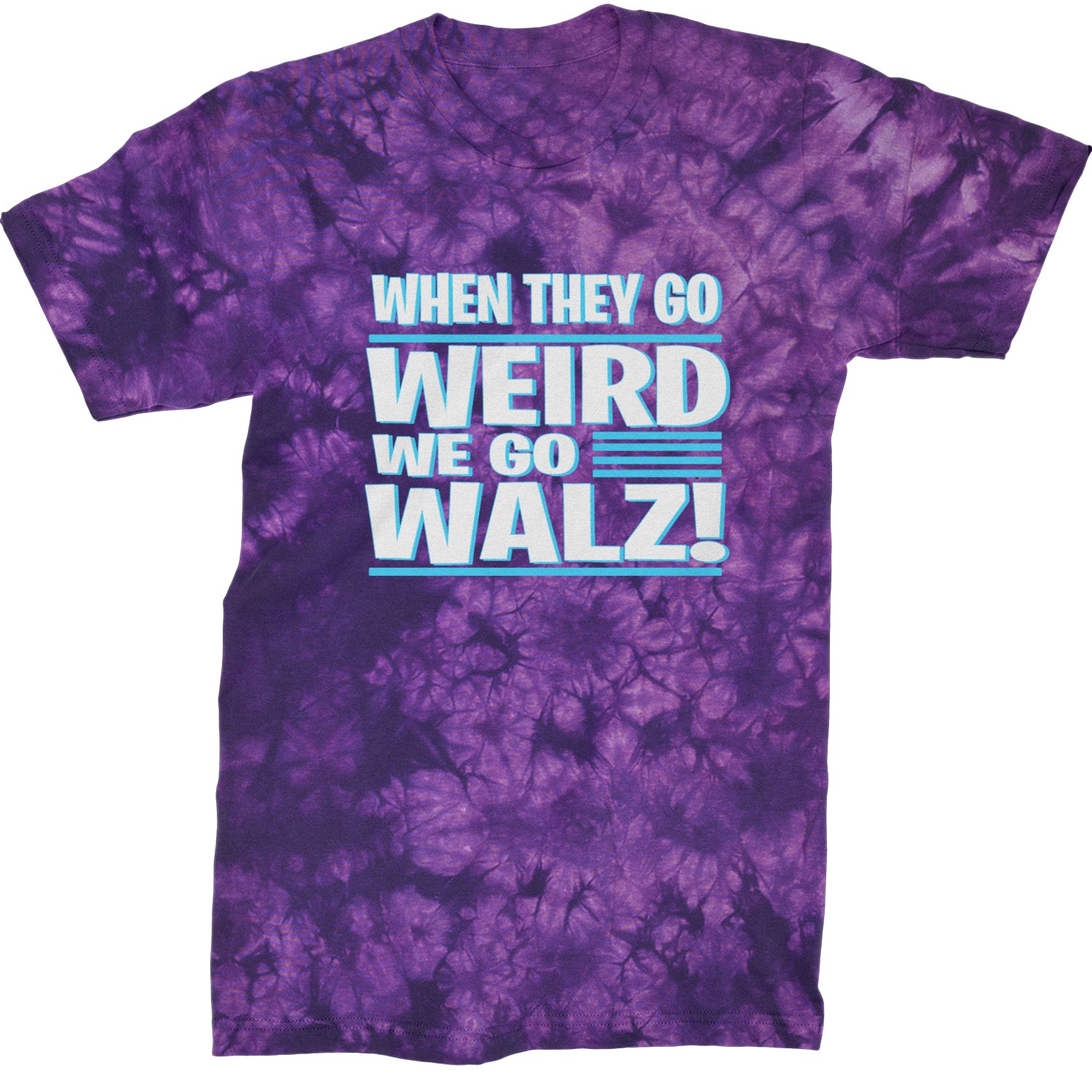 When They Go Weird We Go Walz Mens T-shirt Tie-Dye Crystal Purple