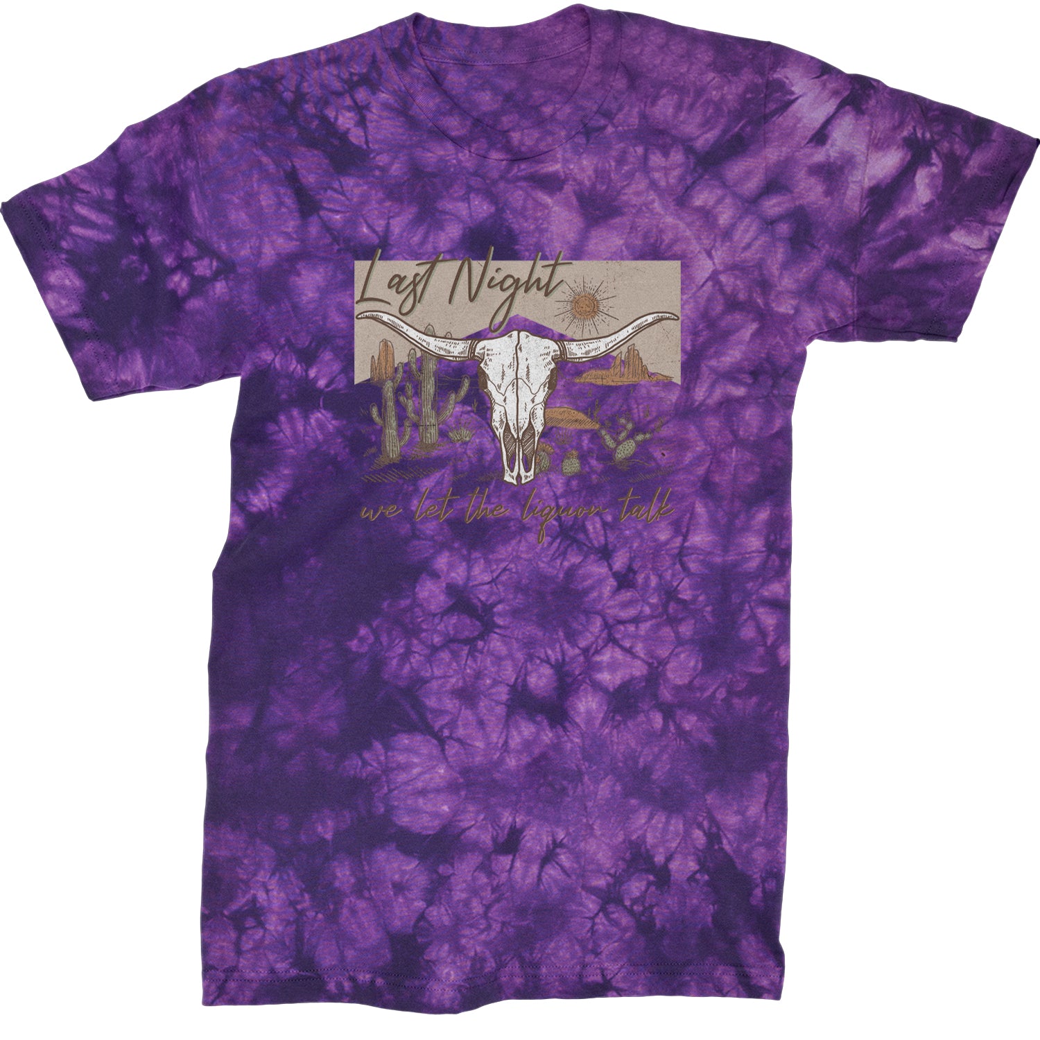 Last Night We Let The Liquor Talk Country Music Western Mens T-shirt Tie-Dye Crystal Purple