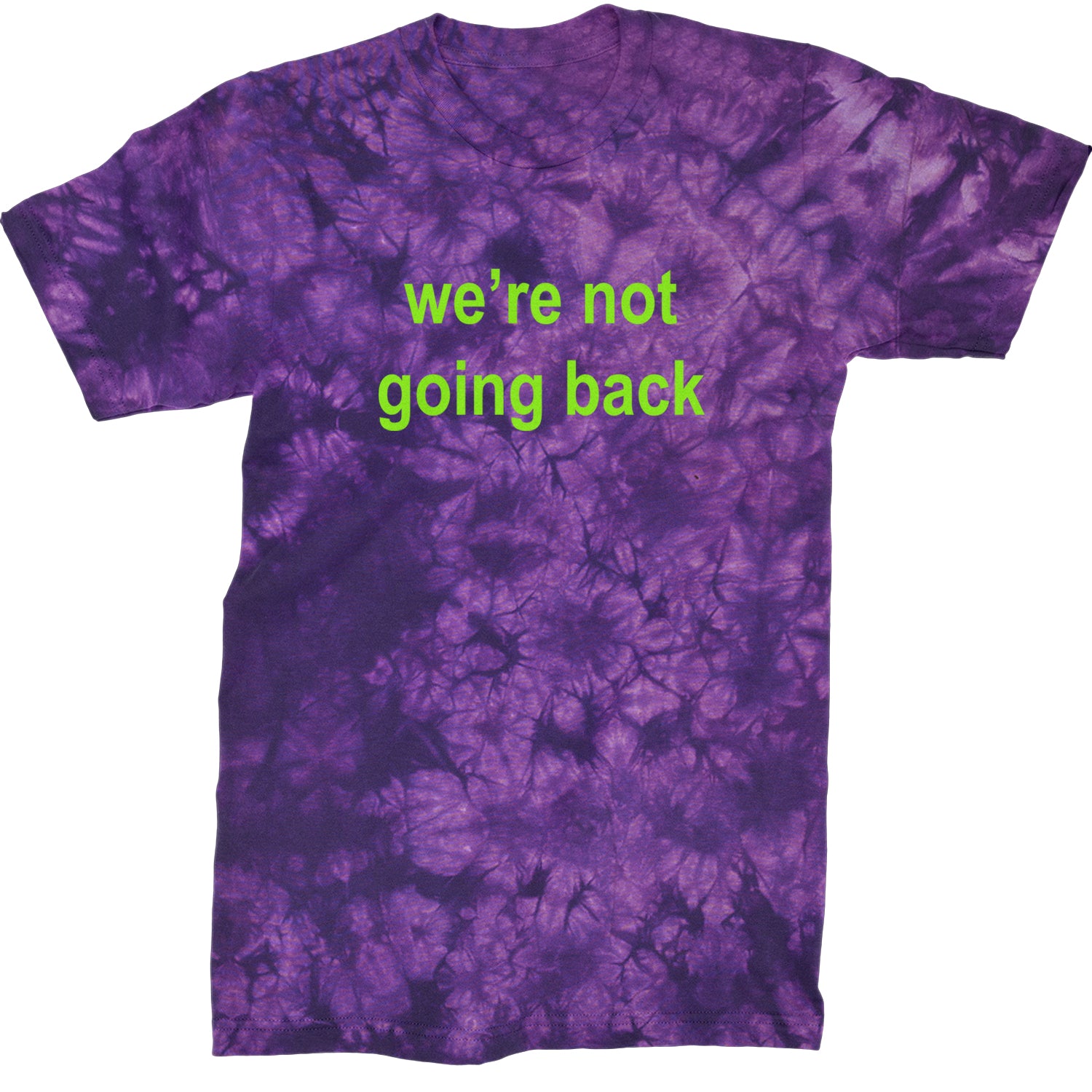 We're Not Going Back - Support Kamala Harris For President 2024 Mens T-shirt Tie-Dye Crystal Purple