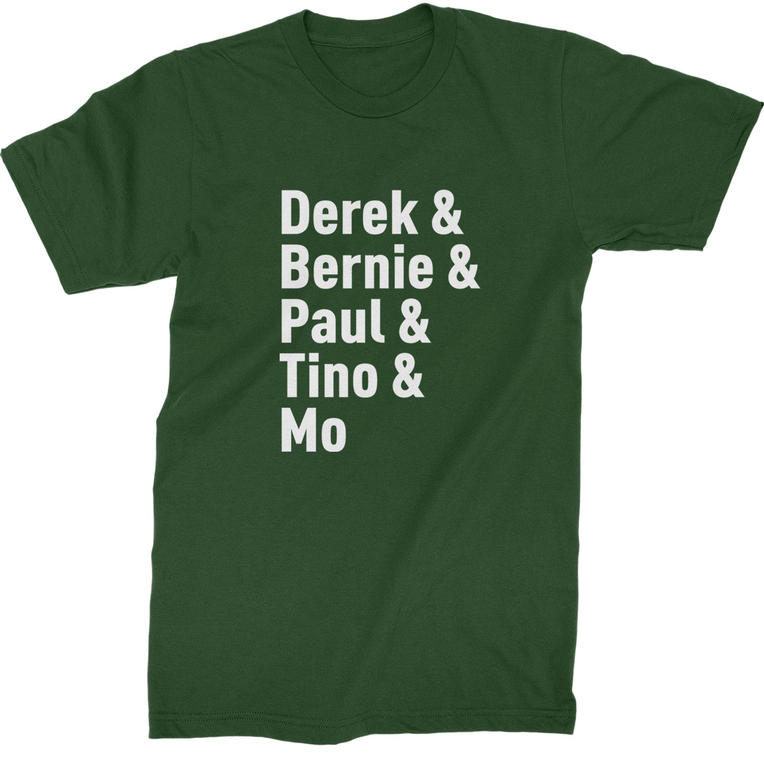 Derek & Bernie & Paul & Tino & Mo Mens T-shirt Forest Green