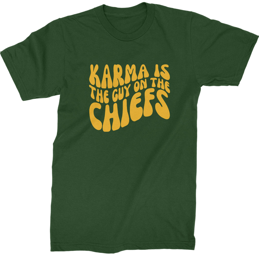 Karma Is The Guy On The Chiefs Boyfriend Mens T-shirt Forest Green