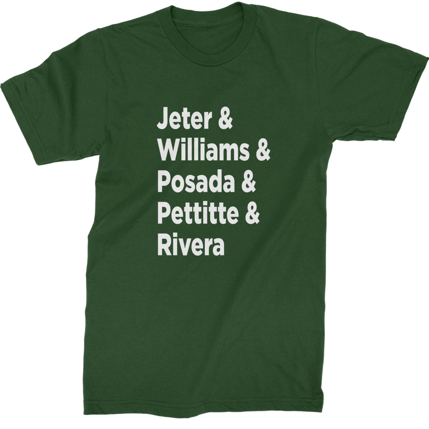 Jeter & Williams & Posada & Pettitte & Rivera Mens T-shirt Forest Green