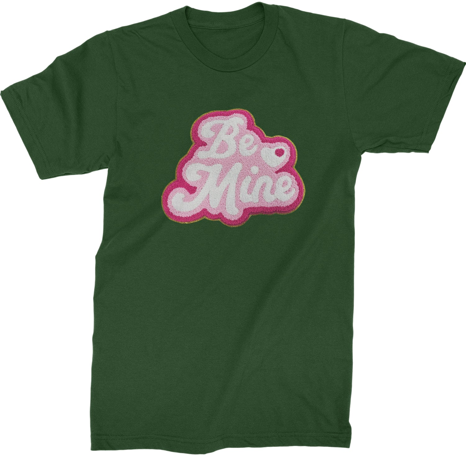 Be Mine Chenille Patch Valentines Days  Mens T-shirt Forest Green