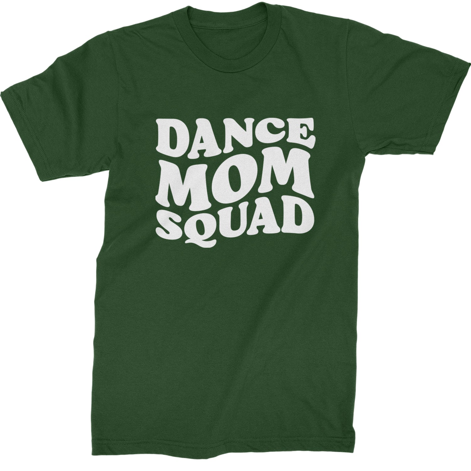 Dance Mom Squad Mens T-shirt Forest Green